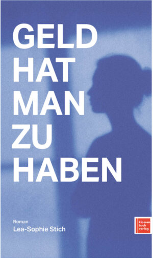 Geld hat man zu haben Buch Cover