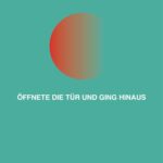 öffnete die Tür und ging hinaus - Buch Cover